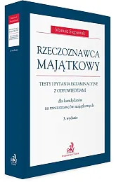 Rzeczoznawca majątkowy. Testy i pytania egzaminacyjne,Mariusz Stepaniuk Rzeczoznawca majątkowy. Testy i pytania egzaminacyjne,Mariusz Stepaniuk
