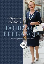 Dojrzała elegancja Modna i piękna w,Krystyna Bałakier