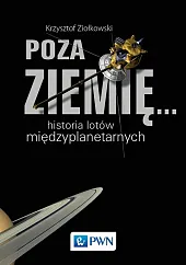 Poza Ziemię… Krzysztof Ziołkowski
