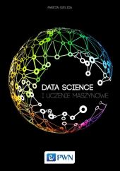 Data Science i uczenie maszynowe Data Science i uczenie maszynowe
