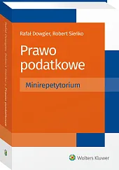 Prawo podatkowe. Minirepetytorium Prawo podatkowe. Minirepetytorium