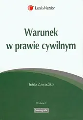 Warunek w prawie cywilnymJulita Zawadzka Warunek w prawie cywilnymJulita Zawadzka