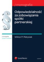 Odpowiedzialność za zobowiązania spółki partnerskiej Odpowiedzialność za zobowiązania spółki partnerskiej