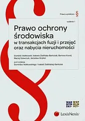 Prawo ochrony środowiska w transakcjach fuzji,Bartosz Kuraś