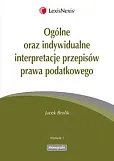 Ogólne oraz indywidualne interpretacje przepisów prawa podatkowego Ogólne oraz indywidualne interpretacje przepisów prawa podatkowego