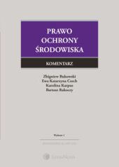Prawo ochrony środowiska. Komentarz Prawo ochrony środowiska. Komentarz