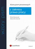 Wzory pism procesowych z zakresu prawa pracy Wzory pism procesowych z zakresu prawa pracy