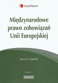 Międzynarodowe prawo zobowiązań Unii Europejskiej Międzynarodowe prawo zobowiązań Unii Europejskiej