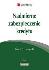 Nadmierne zabezpieczenie kredytu