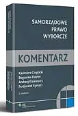 Samorządowe prawo wyborcze. Komentarz Samorządowe prawo wyborcze. Komentarz