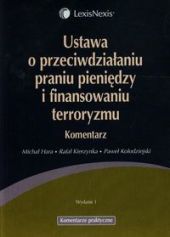Ustawa o przeciwdziałaniu praniu pieniędzy i finansowaniu terroryzmu Ustawa o przeciwdziałaniu praniu pieniędzy i finansowaniu terroryzmu