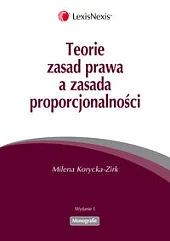 Teorie zasad prawa a zasada proporcjonalności