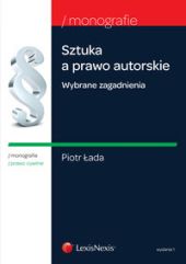 Sztuka a prawo autorskie Sztuka a prawo autorskie