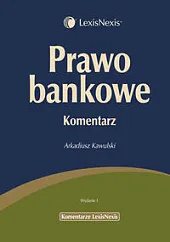 Prawo bankowe. Komentarz Prawo bankowe. Komentarz