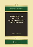 Wpis w księdze wieczystej na podstawie aktu notarialnego. Komentarze do orzeczeń referendarzy sądowych