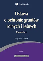 Ustawa o ochronie gruntów rolnych i,Wojciech Radecki