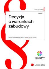 Decyzja o warunkach zabudowy Decyzja o warunkach zabudowy