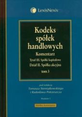 Kodeks spółek handlowych. Komentarz. Tom 3 Kodeks spółek handlowych. Komentarz. Tom 3
