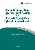 Skarga do Europejskiego Trybunału Praw Człowieka oraz skarga do Europejskiego Trybunału Sprawiedliwości Skarga do Europejskiego Trybunału Praw Człowieka oraz skarga do Europejskiego Trybunału Sprawiedliwości