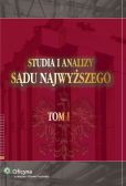 Studia i Analizy Sądu Najwyższego. TOM I