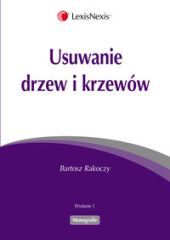 Usuwanie drzew i krzewów Usuwanie drzew i krzewów