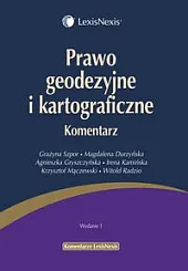 Prawo geodezyjne i kartograficzne. KomentarzMagdalena Durzyńska Prawo geodezyjne i kartograficzne. KomentarzMagdalena Durzyńska