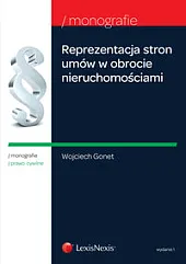 Reprezentacja stron umów w obrocie nieruchomościami Reprezentacja stron umów w obrocie nieruchomościami