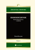 Dziedziczenie konstrukcja prawna i ochrona Dziedziczenie konstrukcja prawna i ochrona