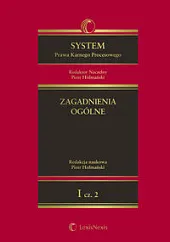 System Prawa Karnego Procesowego. Tom I. Zagadnienia ogólne. Część 2 System Prawa Karnego Procesowego. Tom I. Zagadnienia ogólne. Część 2