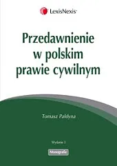 Przedawnienie w polskim prawie cywilnymTomasz Pałdyna