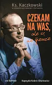 Czekam na Was, ale się nie śpieszcie