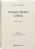 Polskie prawo karne. Część ogólna Polskie prawo karne. Część ogólna