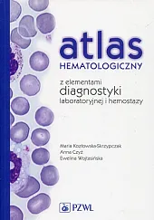 Atlas hematologiczny z elementami diagnostyki laboratoryjnej,Anna Czyż
