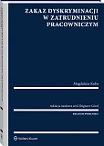 Zakaz dyskryminacji w zatrudnieniu pracowniczym Zakaz dyskryminacji w zatrudnieniu pracowniczym