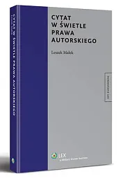 Cytat w świetle prawa autorskiegoLeszek Małek