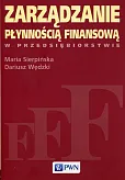 Zarządzanie płynnością finansową w przedsiębiorstwie  Zarządzanie płynnością finansową w przedsiębiorstwie
