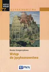 Wstęp do językoznawstwaRenata Grzegorczykowa