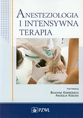 Anestezjologia i intensywna terapiaBogdan Kamiński