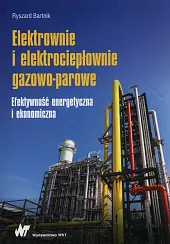 Elektrownie i elektrociepłownie gazowo-paroweRyszard Bartnik