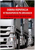 Dobra reputacja w transporcie po zmianach.  Dobra reputacja w transporcie po zmianach.