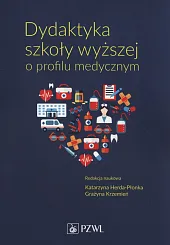 Dydaktyka szkoły wyższej o profilu medycznym  Dydaktyka szkoły wyższej o profilu medycznym