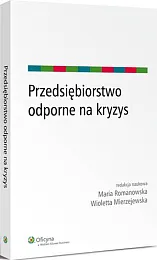 Przedsiębiorstwo odporne na kryzysSylwester Gregorczyk Przedsiębiorstwo odporne na kryzysSylwester Gregorczyk