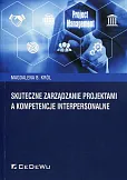 Skutecznie zarządzanie projektami a kompetencje interpersonalne 