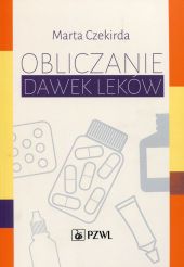 Obliczanie dawek leków Obliczanie dawek leków