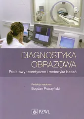 Diagnostyka obrazowaBogdan Pruszyński Diagnostyka obrazowaBogdan Pruszyński