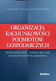 Organizacja rachunkowości podmiotów gospodarczych  Organizacja rachunkowości podmiotów gospodarczych