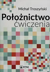 Położnictwo ćwiczeniaMichał Troszyński