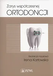 Zarys współczesnej ortodoncjiIrena Karłowska Zarys współczesnej ortodoncjiIrena Karłowska