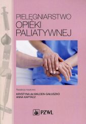 Pielęgniarstwo opieki paliatywnej Pielęgniarstwo opieki paliatywnej