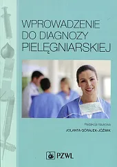 Wprowadzenie do diagnozy pielęgniarskiejJolanta Górajek-Jóźwik